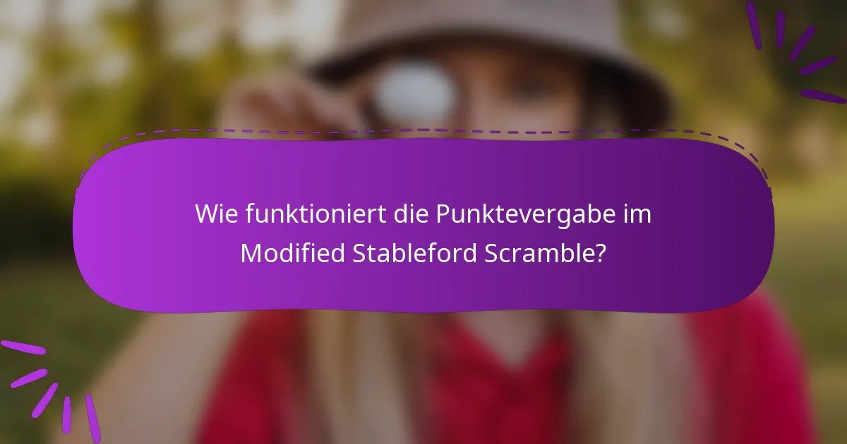 Wie funktioniert die Punktevergabe im Modified Stableford Scramble?